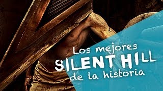 LOS MEJORES SILENT HILL DE LA HISTORIA
