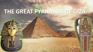 The Great Pyramids of Giza | The Untold Secrets