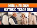 India & EU Set to Seal Historic Free Trade Deal | Boost for Textiles & Exports | News9