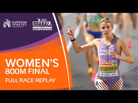 Keely Hodgkinson defends her title | Women's 800m Final | Full Race Replay | Istanbul 2023