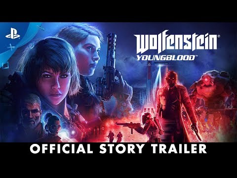 Wolfenstein: Young Blood - Gameplay Trailer | PS4