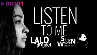 Simon Woolen, Lalo Project — Listen to Me, Looking at Me | Official Audio | 2022