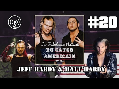 Jeff Hardy et Matt Hardy - La Fabuleuse Histoire du Catch