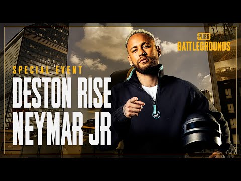 Deston Rise Neymar Jr. │PUBG