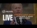 LIVE: President Biden speaks after the Supreme Court ruled to overturn Roe v. Wade