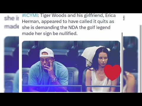ICYMI: Tiger Woods and his girlfriend, Erica Herman, appeared to have called it quits as she is