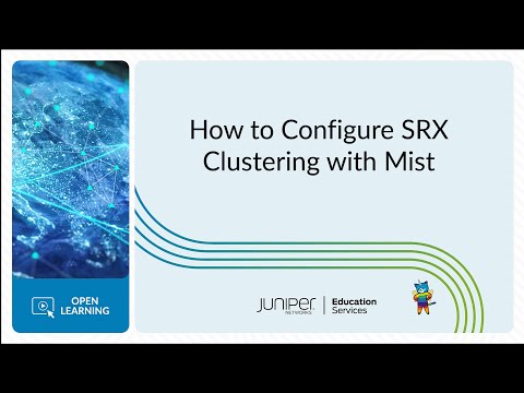 How to Configure SRX Clustering with Mist