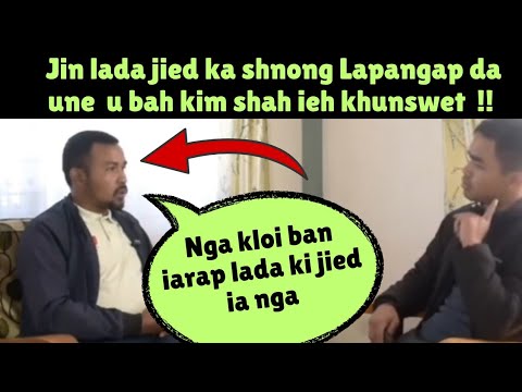 Jin lada ka shnong Lapangap ka jied da une tharai kim shah ieh khunswet kumne