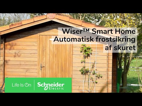 Automatisk frostsikring af skuret med Wiser™ smart home-system | Schneider Electric