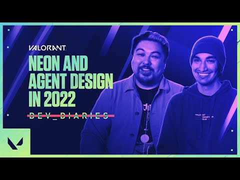 Neon and Agent Design in 2022// Dev Diaries - VALORANT