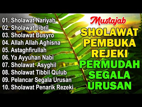 KUMPULAN SHOLAWAT VIRAL TERBARU 2024 | SHOLAWAT JIBRIL PEMBUKA REJEKI, SHOLAWAT BUSYRO, NARIYAH