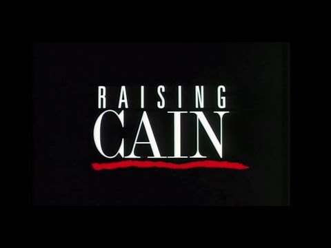 Raising Cain'