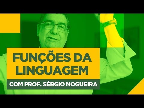 FUNÇÕES DA LINGUAGEM - aula de Português com Sérgio Nogueira