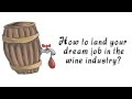 Wine Jobs: How to Land your Dream Job in the Wine Industry?