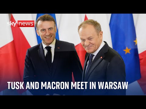 Watch live: French President Emmanuel Macron meets Polish Prime Minister Donald Tusk in Warsaw