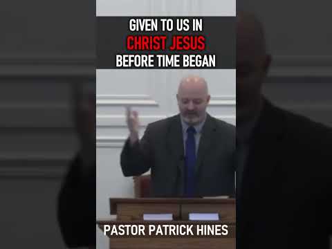 Given to us in Christ Jesus Before Time Began - Pastor Patrick Hines Sermon #shorts #christianshorts