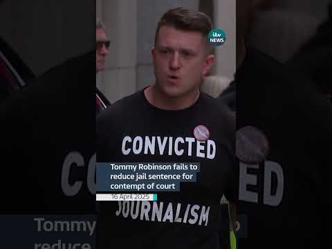 Tommy Robinson fails to reduce jail sentence for contempt of court | ITV News