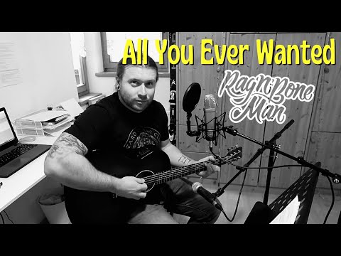 All You Ever Wanted - Rag'n'Bone Man (Acoustic Cover)