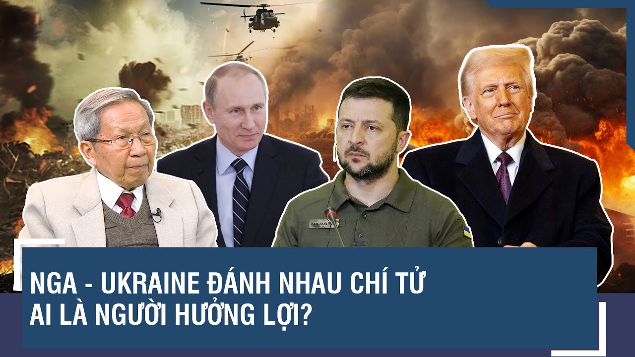 Thiếu tướng Lê Văn Cương: 3 năm cuộc chiến Nga – Ukraine, Mỹ âm thầm “cá kiếm” chiến thắng lớn