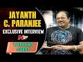 Jayanth C Paranjee Exclusive Interview- Weekend Guest