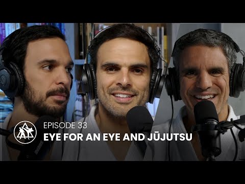 Episode 33 | Eye For An Eye and Jujutsu