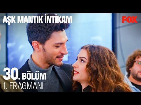 Aşk Mantık İntikam 30. Bölüm 1. Fragmanı