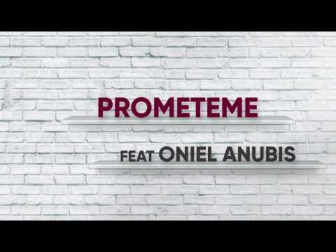 PROMETEME (PREVIEW) MDPC & ONIEL ANUBIS