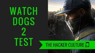 Vido-Test : Watch Dogs 2 | Test & Analyse FR Version PS4 Pro | H@cke-Moi Si Tu Peux !