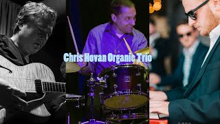 Chris Hovan Organic Trio- More Today Than Yesterday (Pat Upton)