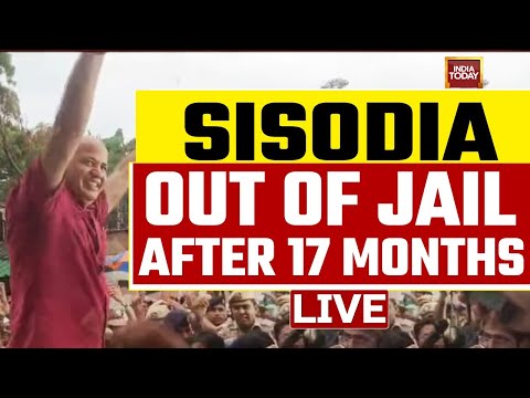 LIVE: Manish Sisodia Walks Out Of Tihar Jail | AAP Supporters Welcome Manish Sisodia | India Today