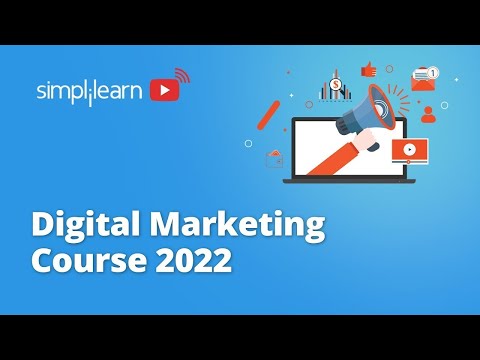 🔥Digital Marketing Full Course 2022 | Digital Marketing Course | Digital Marketing | Simplilearn