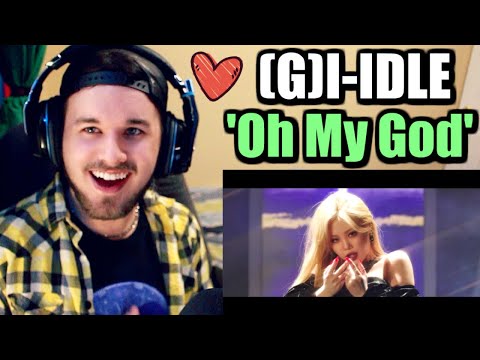 (G)I-DLE - 'Oh my god' Official Music Video | WELP I'M BIAS WRECKED! | REACTION!!