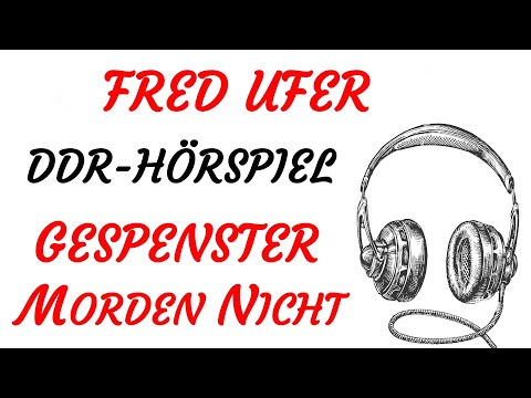 KRIMI Hörspiel - Fred Ufer - GESPENSTER MORDEN NICHT (DDR 1977)