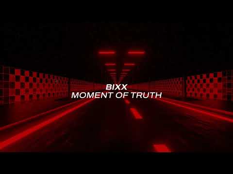 BiXX - Moment of Truth