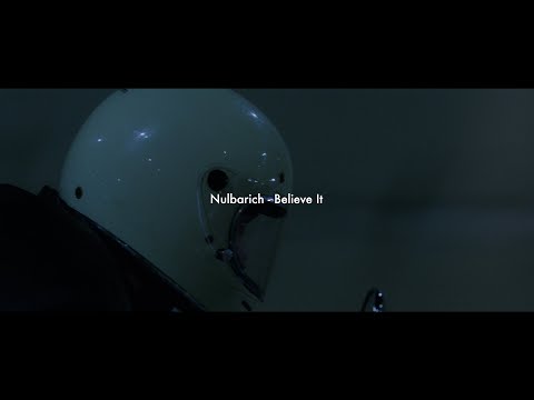 Nulbarich - Believe It (Official Music Video)