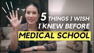 5 THINGS I WISH I KNEW BEFORE MEDICAL SCHOOL!
