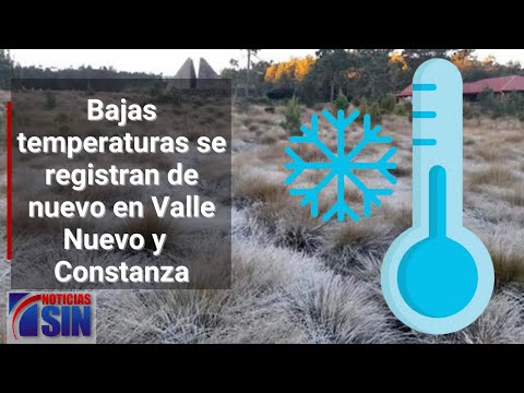 Bajas temperaturas se registran de nuevo en Valle Nuevo