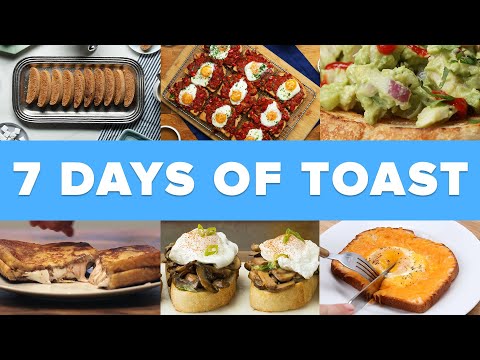 7 Days 7 Toast Recipes