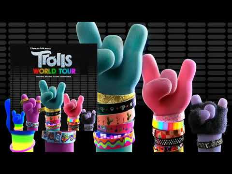 Trolls Wanna Have Good Times - From Trolls World Tour Original Motion Picture Soundtrack 2020