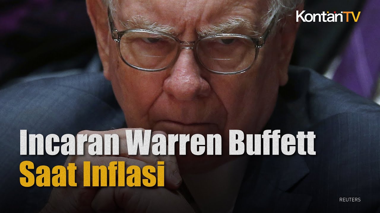 Intip Bisnis Yang Dilirik Warren Buffett Saat Inflasi Kontan News