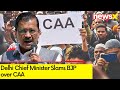 Delhi CM Slams BJP over CAA | Central Govt Notifies CAA Implementation | NewsX