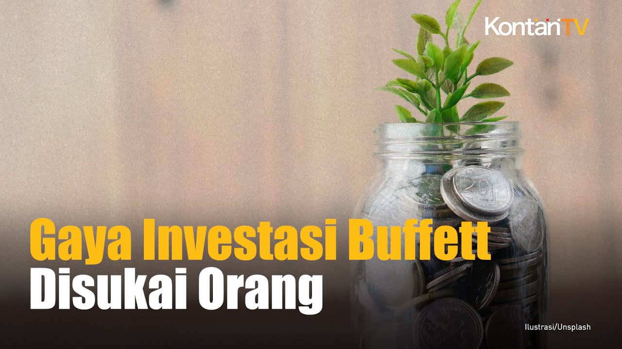 Mengapa Gaya Investasi Warren Buffett Disukai Banyak Orang Ternyata Ini Alasannya Kontan News 