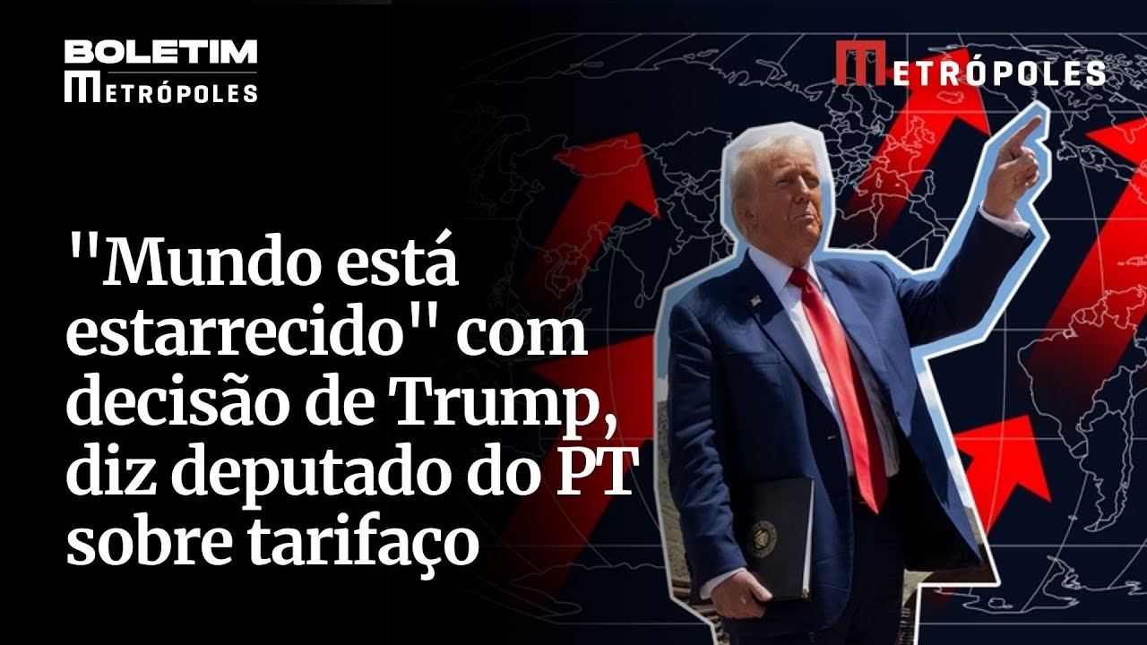 Mundo está estarrecido com decisão de Trump diz deputado do PT sobre tarifaço