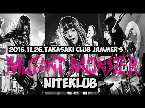 MUTANT MONSTER - NITEKLUB 2016.11.26