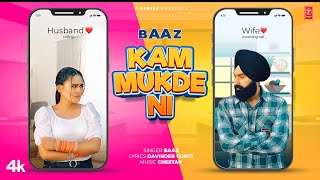 Kam Mukde Ni Baaz ft Simran Kalsi | Punjabi Song