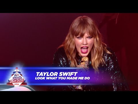 Taylor Swift - ‘Look What You Made Me Do’ (Live At Capital’s Jingle Bell Ball 2017)