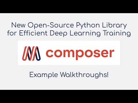 Revolutionize Deep Learning Training with Composer Python Library