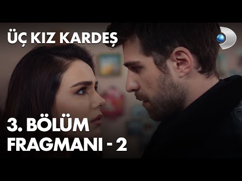 Üç Kız Kardeş 3. Bölüm Fragmanı - 2