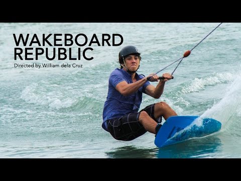 Wakeboard Republic: Philippine Wakeboarding Documentary