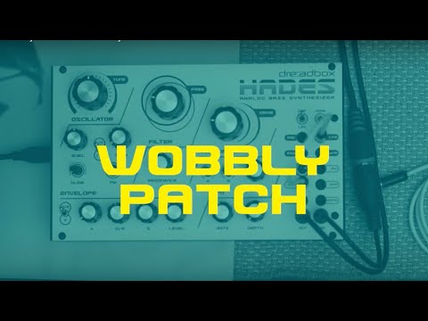 HADES Reissue by Dreadbox / Wobbly Patch